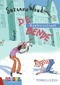 De Bakkersstraatbende - Suzanne Wouda, Katrien Holland