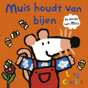 Muis houdt van bijen - Lucy Cousins