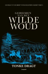 Geheimen van het Wilde Woud - Tonke Dragt
