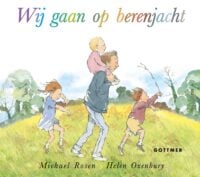 Wij gaan op berenjacht - Michael Rosen, Helen Oxenbury