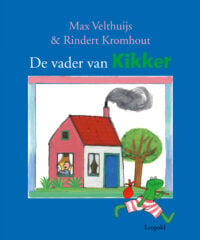 De vader van Kikker - Rindert Kromhout, Max Velthuijs