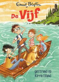 De Vijf gestrand op Kirrin Eiland - Enid Blyton