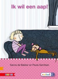 Veilig leren lezen – Ik wil een aap! AVI M3 - Sanne de Bakker, Paula Gerritsen