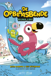 De Opblaasbende – Bijna lek! - Beth Garrod, Jess Hitchman, Chris Danger