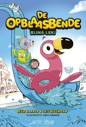 De Opblaasbende - Bijna lek! - Beth Garrod, Jess Hitchman & Chris Danger