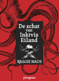 De schat van Inktvis Eiland - Reggie Naus