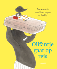 Olifantje gaat op reis - Annemarie van Haeringen