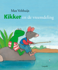 Kikker en de vreemdeling - Max Velthuijs