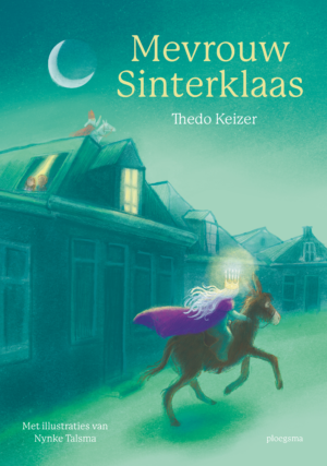 Mevrouw Sinterklaas (4+) - Thedo Keizer