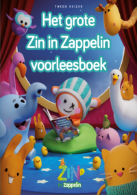 Het grote Zin in Zappelin voorleesboek - Thedo Keizer, Terralemon