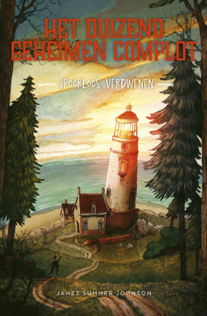 Het duizend geheimen complot (10-15 jaar) - Janet Sumner Johnsen & Isabel Fonseca