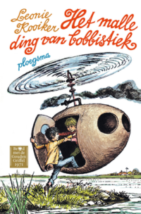 Het malle ding van bobbistiek - Leonie Kooiker, Carl Hollander