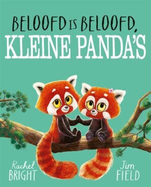 Beloofd is beloofd, kleine panda's - Rachel Bright & Jim Field