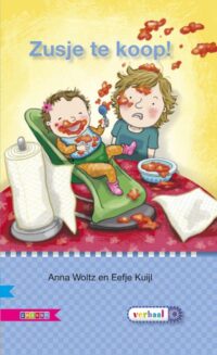 Zusje te koop! - Anna Woltz, Eefje Kuijl