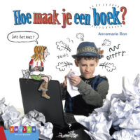 Leesserie Estafette – Hoe maak je een boek? - Annemarie Bon, Marja Meijer