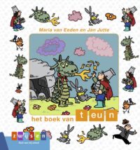 Kleuters samenleesboek - Het boek van teun - Maria van Eeden, Jan Jutte