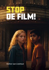 Zoeklicht - Stop de film! - Esther van Lieshout