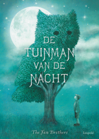 De tuinman van de nacht - The Fan Brothers