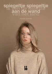 Spiegeltje spiegeltje aan de wand - Maaike Schmitz