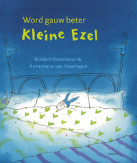 Word gauw beter, Kleine Ezel - Rindert Kromhout, Annemarie van Haeringen