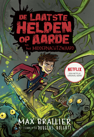 De laatste helden op aarde 5 - De laatste helden op aarde en het middernachtzwaard