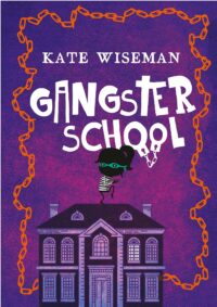 Gangsterschool 1 - Katherine Wiseman