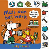 Muis aan het werk - Lucy Cousins