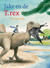 Jake en de T.rex - Tjong-Khing Thé