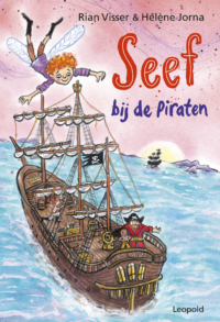Seef bij de piraten - Rian Visser, Hélène Jorna