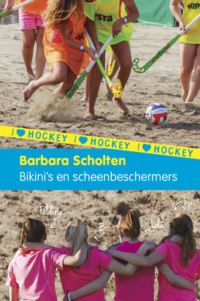 I love hockey 3: Bikini’s en scheenbeschermers - Barbara Scholten