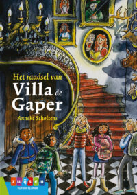 Leesserie Estafette - Het raadsel van Villa de Gaper - Anneke Scholtens, Heléne Jorna