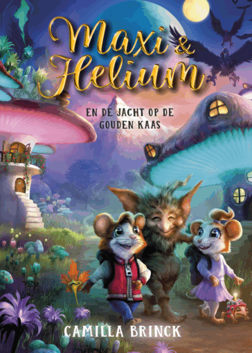 Maxi & Helium en de jacht op de gouden kaas