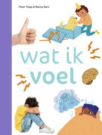 ik lees informatief – wat ik voel - Floor Tinga, Nancy Kers