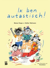 Ik ben autastisch! - Bianca Toeps, Esther Walraven, Roozeboos