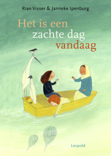 Het is een zachte dag vandaag - Rian Visser - Kinderboeken.nl