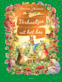 Pieter Konijn – Verhaaltjes uit het bos - Beatrix Potter