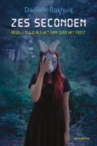 Zes seconden - Daniëlle Bakhuis