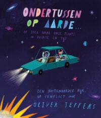 Ondertussen op aarde… - Oliver Jeffers