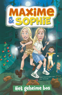 Maxime & Sophie 3 – Het geheime bos - Maxime & Sophie, Jan Vriends