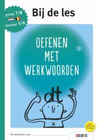 Oefenen met werkwoorden groep 8 – leerjaar 6 -