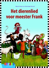 Leesserie Estafette – Het dierenlied voor meester Frank - Marco Kunst, Christoph Kirsch