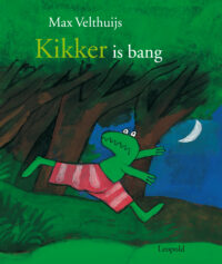 Kikker – Kikker is bang - Max Velthuijs