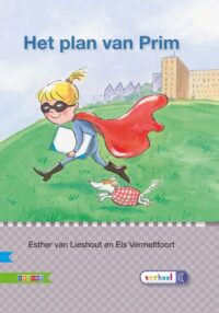 Veilig leren lezen – Het plan van Prim AVI E3 - Esther van Lieshout, Els Vermeltfoort