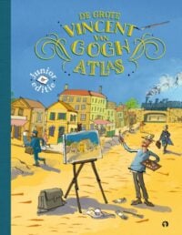 De Grote Vincent van Gogh Atlas Junioreditie - Nienke Denekamp, René van Blerk, Geert Gratama