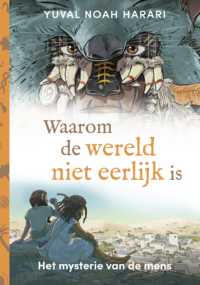 Waarom de wereld niet eerlijk is - Yuval Noah Harari, Ricard Zaplana Ruiz