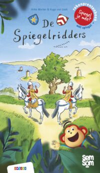 Semsom boeken – De Spiegelridders - Anke Werker, Hugo van Look