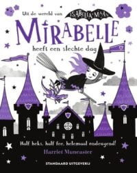 Mirabelle heeft een slechte dag - Harriet Muncaster