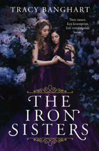 The Iron Sisters - Tracy Banghart
