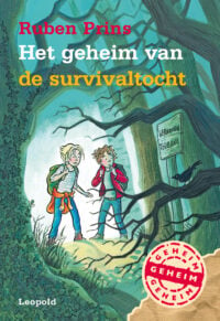 Het geheim van de survivaltocht - Ruben Prins, ivan & ilia