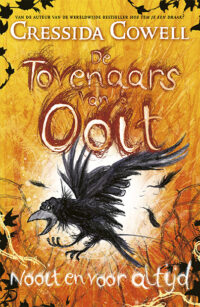 De Tovenaars van Ooit 4 – Nooit en voor altijd - Cressida Cowell